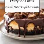 Peanut Butter Cup Cheesecake served in a cozy home kitchen
