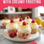 Raspberry Lemon Cupcakes with lemon frosting and fresh raspberries