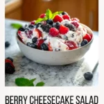 berry cheesecake salad creamy no bake dessert