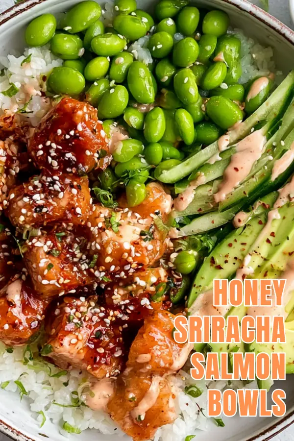 Honey Sriracha Salmon Bowls for a Quick Weeknight Dinner 7 Honey Sriracha Salmon Bowls recipe with glazed salmon, rice, avocado, cucumber, and edamame