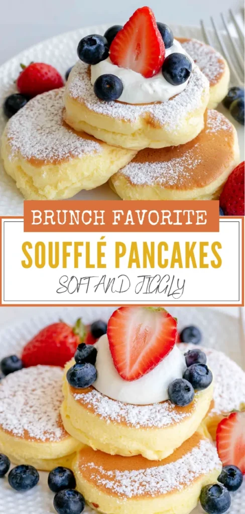 Soufflé Pancakes with Whipped Cream and Fresh Berries 18 Tall and fluffy soufflé pancakes recipe with whipped cream and fresh berries