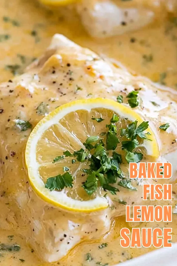 Baked Fish with Lemon Cream Sauce for an Easy Weeknight Dinner 7 Baked Fish with Lemon Cream Sauce recipe served with creamy sauce, lemon, and parsley